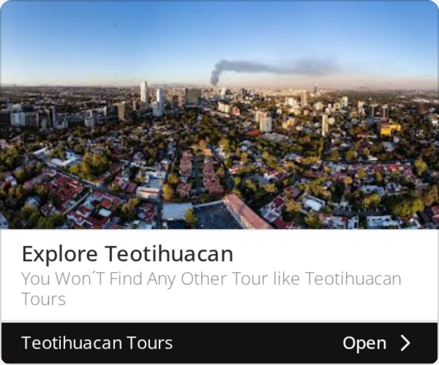 A display ad for Teotihuacan Tours headed "Explore Teotihuacan" over an aerial photograph
