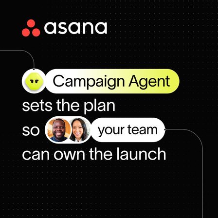 An Asana LinkedIn ad describing how Campaign Agent sets the plan for a launch