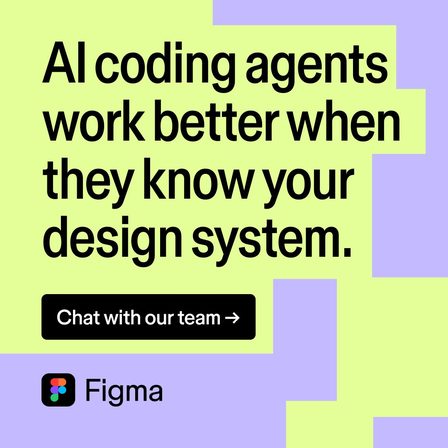 A Figma LinkedIn ad reading "AI coding agents work better when they know your design system"