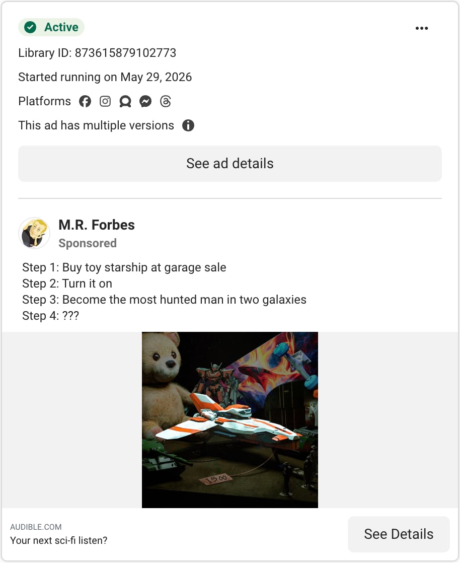 An M.R. Forbes ad card in Meta's Ad Library: four steps ending with Step 4: ??? above a toy starship and a teddy bear, with the headline Your next sci-fi listen?