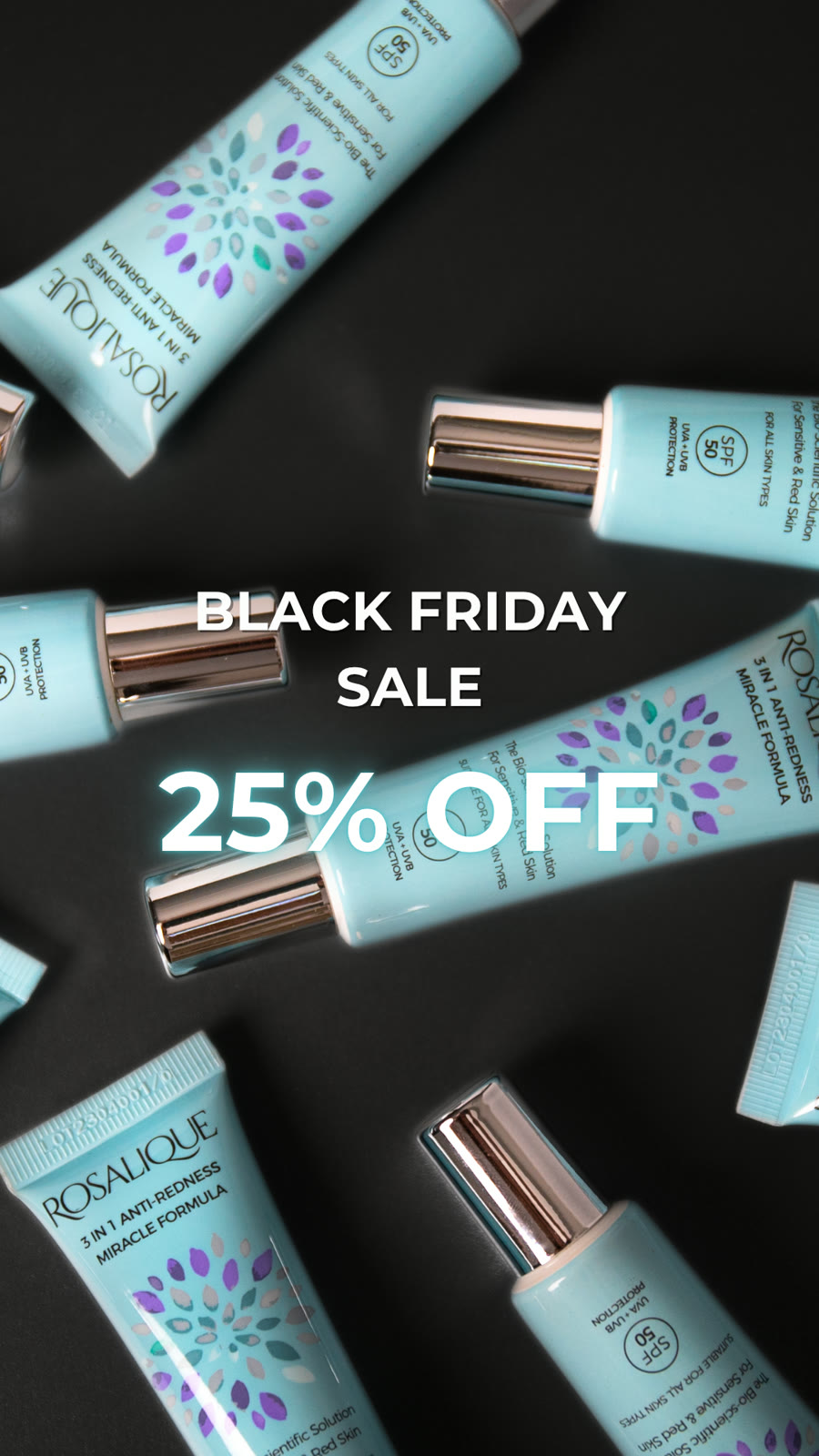 An ad by Rosalique in the Meta Ad Library: Black Friday Sale, 25% off, over light blue skincare tubes