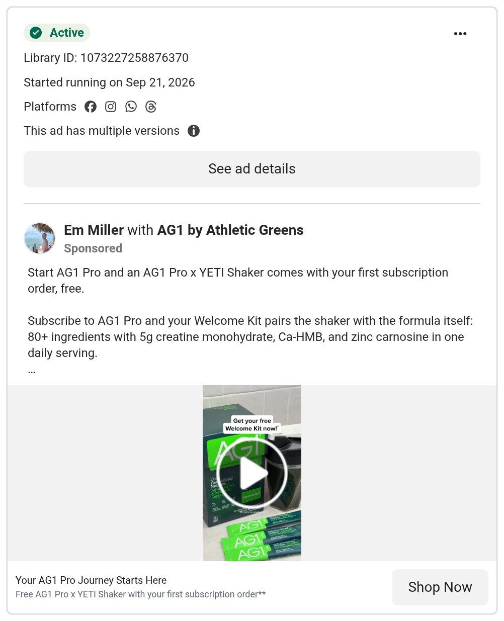 A partnership ad in Meta's Ad Library: Em Miller with AG1 by Athletic Greens, active since 21 September 2026, offering an AG1 Pro x YETI shaker free with the first subscription order