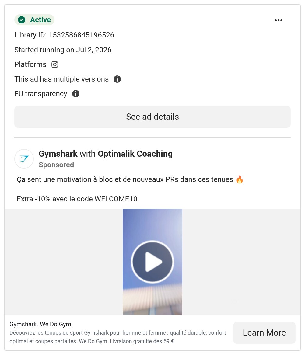 A partnership ad in Meta's Ad Library: Gymshark with Optimalik Coaching, active since 2 July 2026 on Instagram, a French-language ad with a welcome discount code