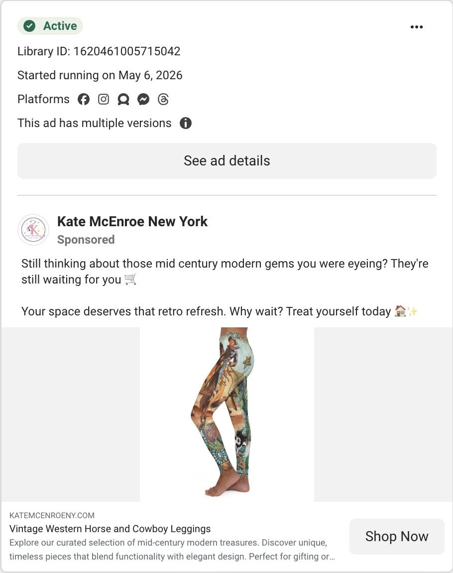 A Kate McEnroe New York ad in Meta's Ad Library: Still thinking about those mid century modern gems you were eyeing, over a pair of western print leggings