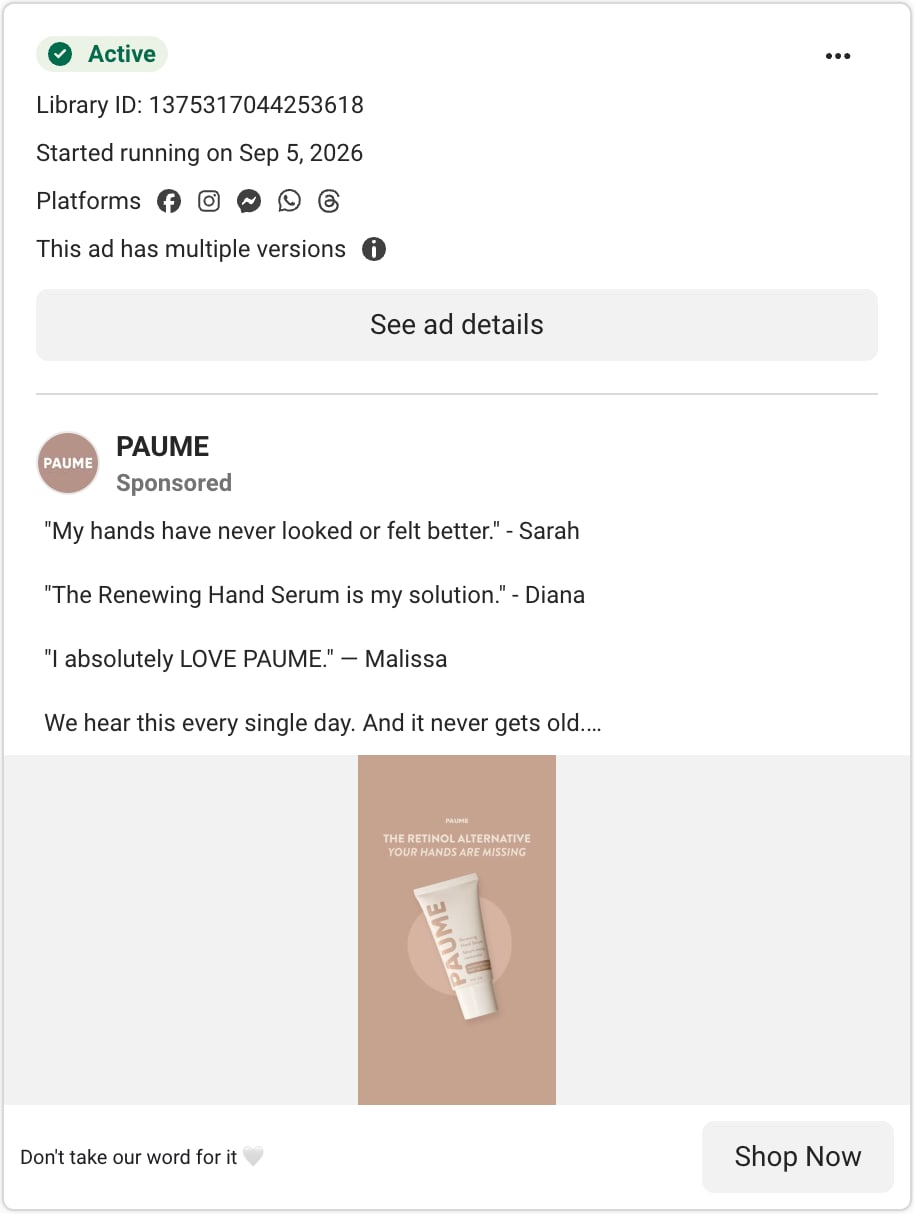A PAUME ad card in Meta's Ad Library: three customer quotes, starting with My hands have never looked or felt better, signed Sarah, above a tube of hand serum