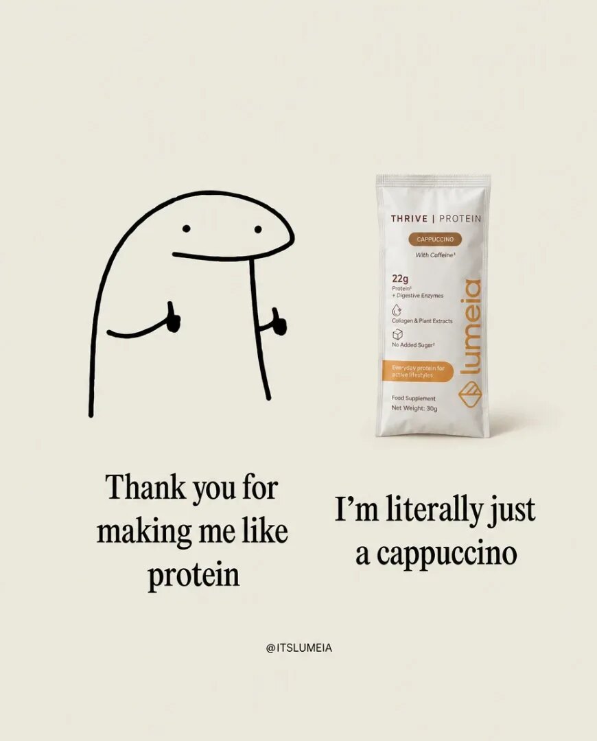 A 4:5 static ad Selzee made for Lumeia: a doodle saying thank you for making me like protein, beside a sachet saying I'm literally just a cappuccino