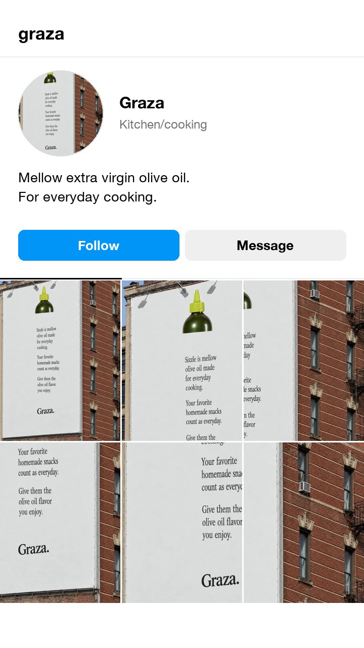 The Graza olive oil ad as an Instagram profile, with a two line bio: Mellow extra virgin olive oil. For everyday cooking.