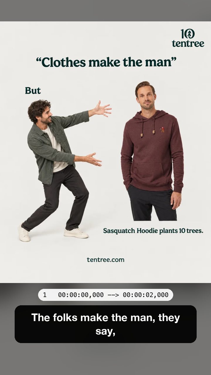 A tentree hoodie ad as a Reel with the caption The folks make the man, they say, where the voiceover said Clothes make the man