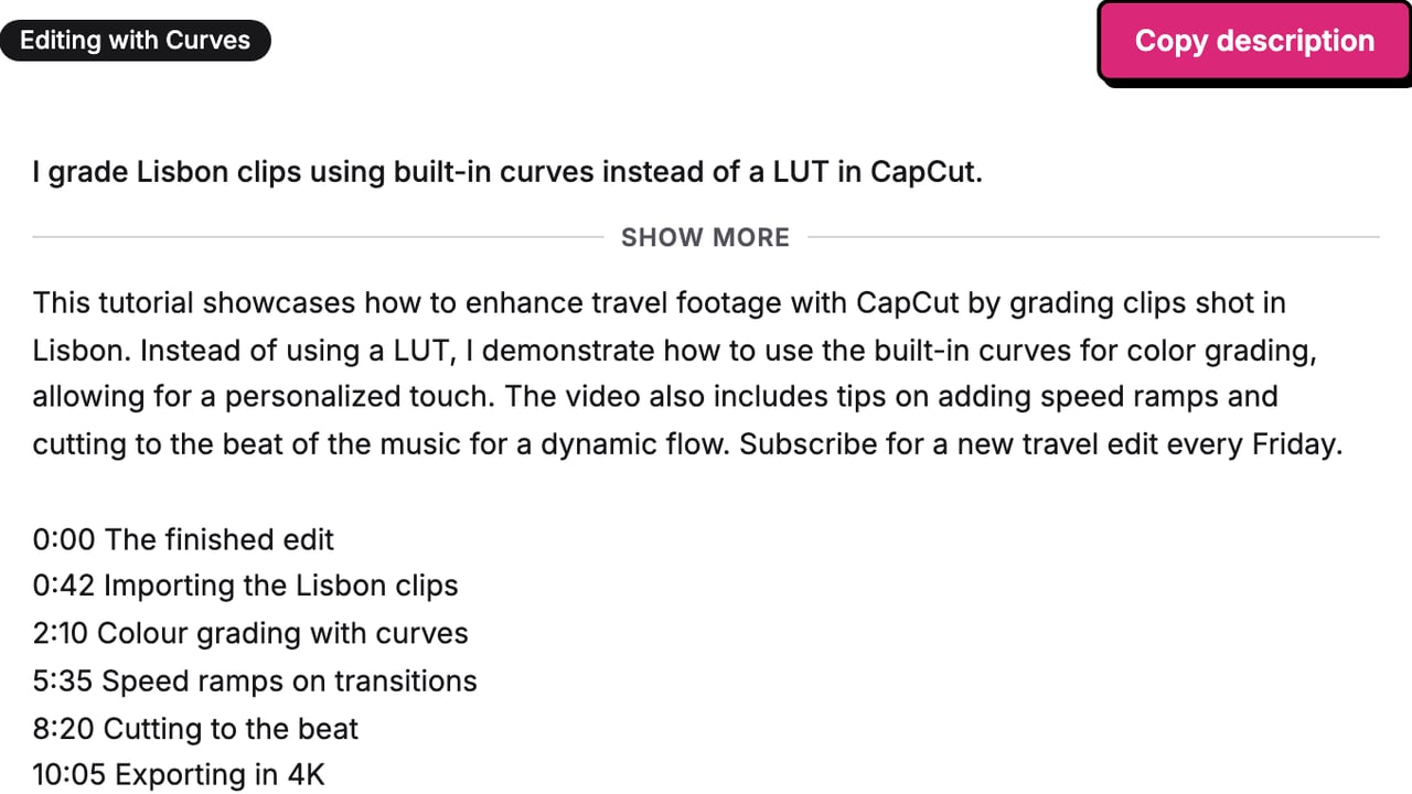 A description the generator wrote for a CapCut travel editing tutorial: the opening lines, the Show more fold, the chapters and links, three hashtags and the character count