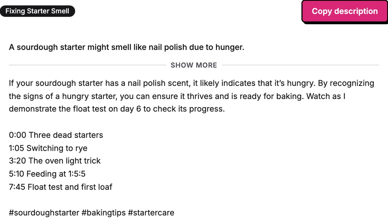 A description the generator wrote for a video about fixing a sourdough starter, with the opening lines above the Show more fold